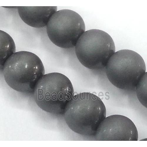 round matte Hematite beads, no-Magnetic, gray electroplated